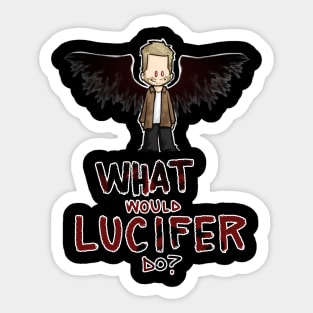 What would lucifer do Sticker